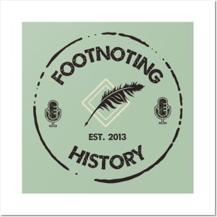 Footnoting History, est. 2013 Posters and Art